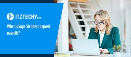 Direct Deposit Options for Sage 50 Payroll