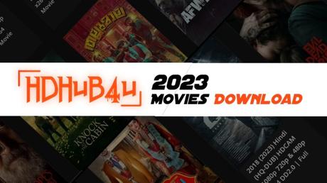 Hdhub4u 2023 - Download & Watch Full HD Latest Tamil, Telugu, Bollywood, and Hollywood Movies Free