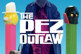 The Pez Outlaw