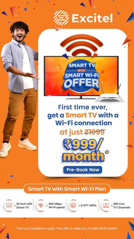 300 Mbps speed, 6 OTT, 32 inch smart TV with 300 channels absolutely free in Excitel's Rs 999 plan