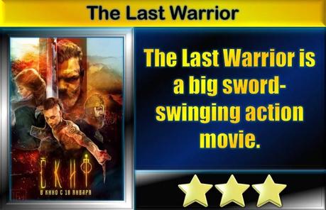 The Last Warrior (2018) Movie Review