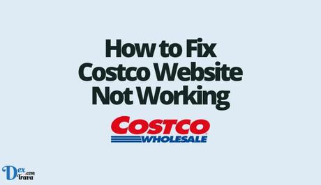 How to Fix Costco Website Not Working