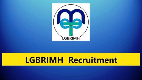 LGBRIMH Tezpur Recruitment 2023 – 8 Nurse, Mechanic & Other Vacancy