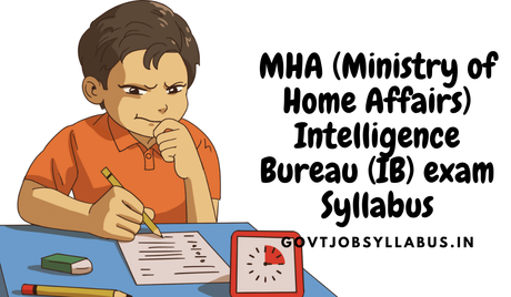 MHA IB Junior Intelligence Officer Syllabus