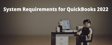 What are the Minimum System Requirements for QuickBooks 2022