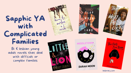Sapphic Young Adult Books with Complicated Families