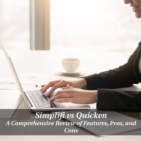 Simplifi vs Quicken