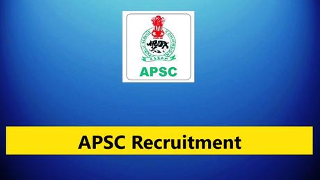 APSC Recruitment 2023 – 10 Senior & Junior IPRO Vacancy