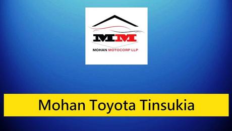 Mohan Toyota Tinsukia Recruitment – 12 Posts