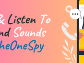 Listen Surround Sounds Android with TheOneSpy (Updated)