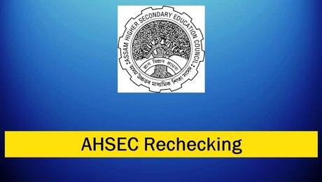 AHSEC Answer Script Rechecking 2023 – Submit Online Application