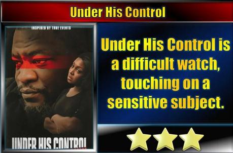 Under His Control (2021) Movie Review