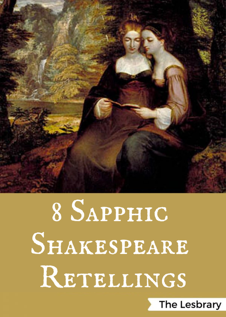 8 of the Best Sapphic Shakespeare Retellings