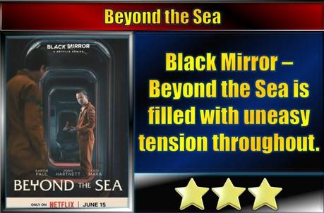 Black Mirror – Beyond the Sea (2023) Review