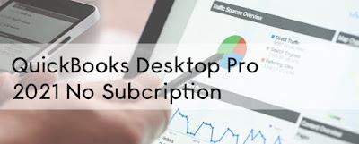 QuickBooks Desktop Pro 2021 No Subscription