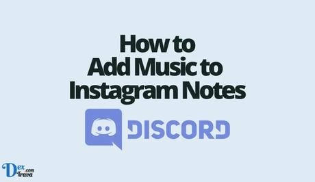 How to Add Music to Instagram Notes