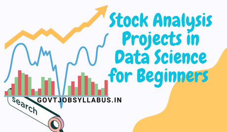 Stock Analysis Projects in Data Science for Beginners
