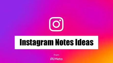 Instagram Notes Ideas