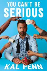 You Can’t Be Serious by Kal Penn