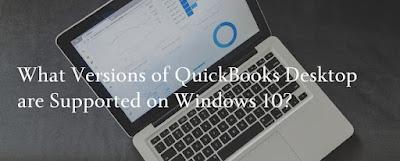 What Versions of QuickBooks Desktop are Supported on Windows 10