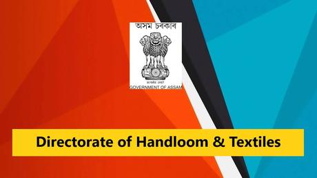 Handloom & Textiles Assam Recruitment 2023  5 Vacancy