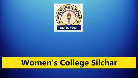 Women's College Silchar Recruitment  6 Assistant Professor Posts