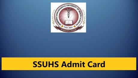 SSUHS Admit Card 2023  DPharm and BPharm CEE Call Letter