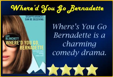 Where’d You Go Bernadette (2019) Movie Review