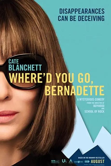 Where’d You Go Bernadette (2019) Movie Review