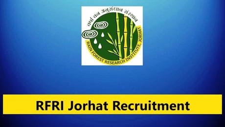 RFRI Jorhat Recruitment 2023  3 Technical Assistant & MTS Vacancy