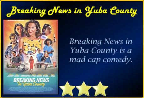 Breaking News in Yuba Country (2021) Movie Review