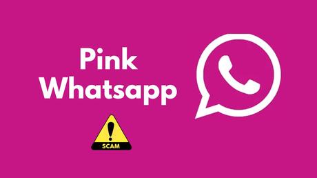 Pink Whatsapp Scam