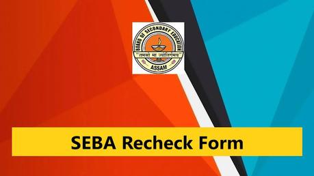 SEBA Rechecking Result 2023  Check HSLC Rechecking Result