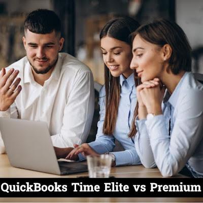 QuickBooks Time Elite vs Premium