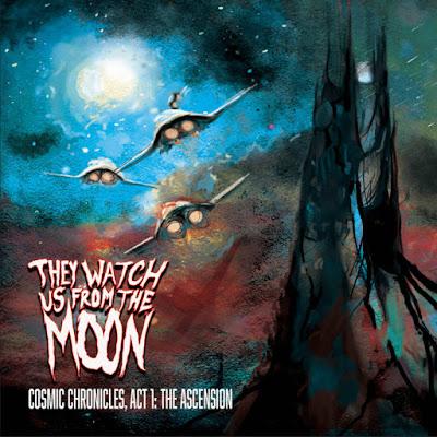 They Watch Us From The Moon – Cosmic Chronicles, Act 1: The Ascension