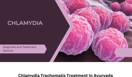 Chlamydia Trachomatis Treatment in Ayurveda