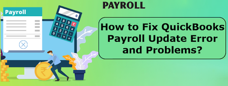 QuickBooks Payroll Update not Working! Here's How to Fix it