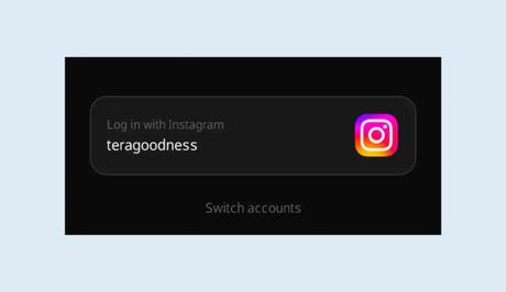 Simply log in with your existing Instagram account.