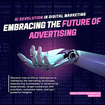 AI Revolution in Digital Marketing: Embracing the Future of Advertising