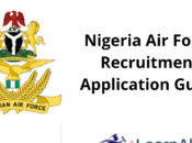 Nigerian AirForce Recruitment 2021/2022 Application News Portal