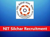 Silchar Non-Teaching Recruitment 2023 Vacancy