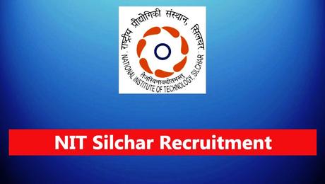 NIT Silchar Non-Teaching Recruitment 2023 – 109 Vacancy