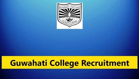 Guwahati College Recruitment 2023  5 Assistant Professor Posts