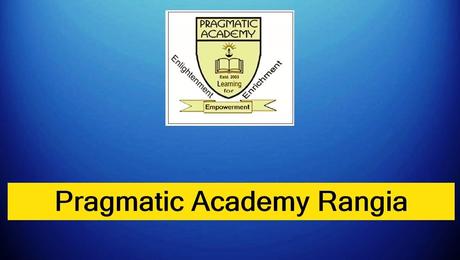 Pragmatic Academy Rangia Recruitment – Faculty Vacancy