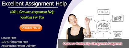 Grab the best Academic Assistance with Customer Relationship Management Assignment