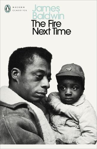The Fire Next Time by James Baldwin | Waterstones