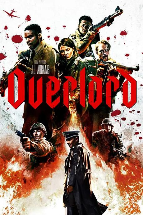 Overlord (2018) Movie Rob’s Review