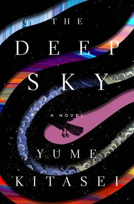 Review: The Deep Sky by Yume Kitasei