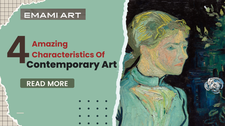 4 Amazing Characteristics Of Contemporary Art