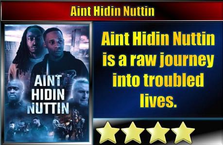 Aint Hidin Nuttin (2023) Movie Review